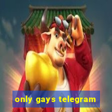 only gays telegram